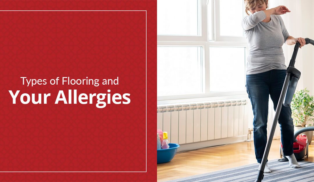 Is the Flooring in Your House Making Your Allergies Worse?