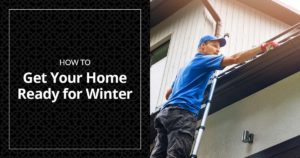 how to get your home ready for winter