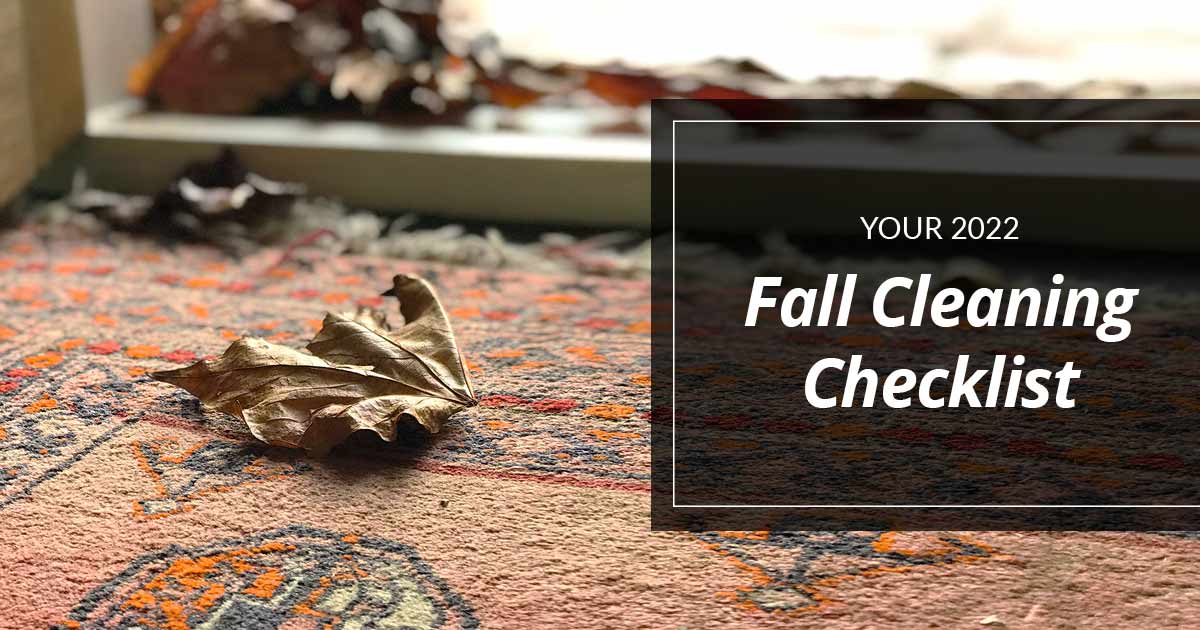 your 2022 fall cleaning checklist
