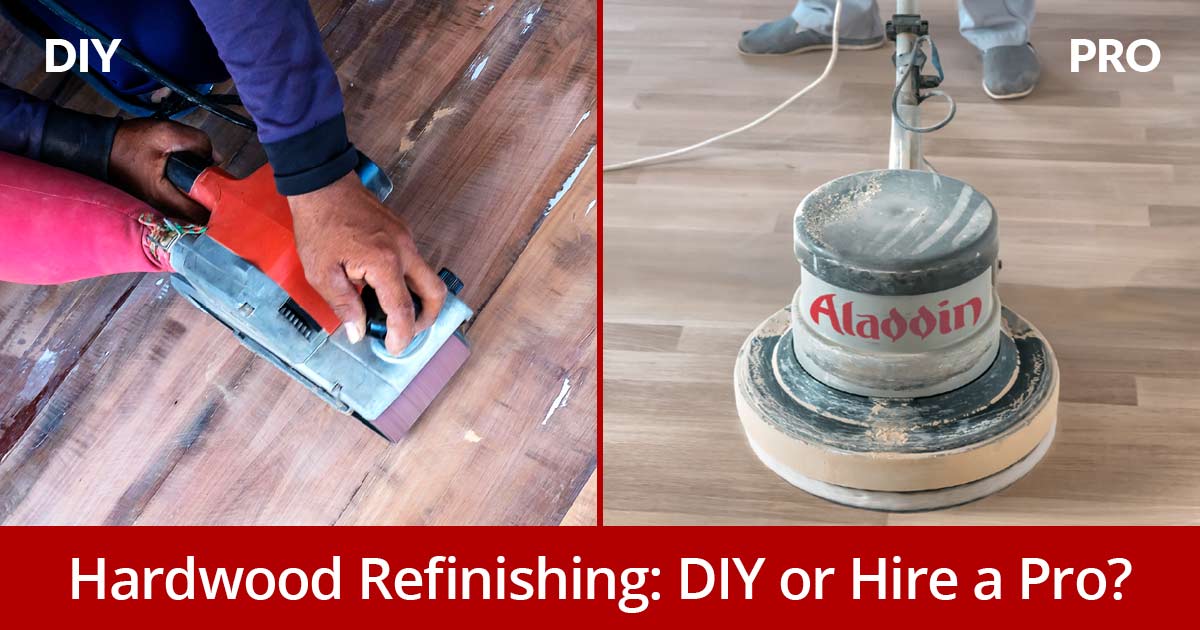Hardwood Refinishing Diy Or Hire A Pro